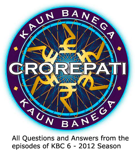 KBC 6 2012 show Amitabh Bachchan Questions KBC 6 2012 show Amitabh Bachchan Questions